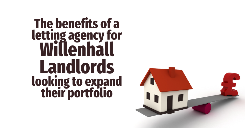 The benefits of a letting agency for Willenhall landlords looking to expand their portfolio